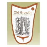 Old Growth: Michael Nicoll Yahgulanaas