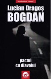 Pactul cu diavolul. Seria Vagabond Vol.5 - Lucian Dragos Bogdan
