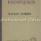 Alexis Zorba - Nikos Kazantzakis