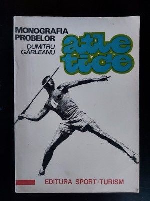 Monografia probelor atletice- Dumitru Garleanu
