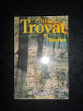 Henri Troyat - Destine Vol. 1 (seria Destine), Ed. Venus, 1993, 494 pagini