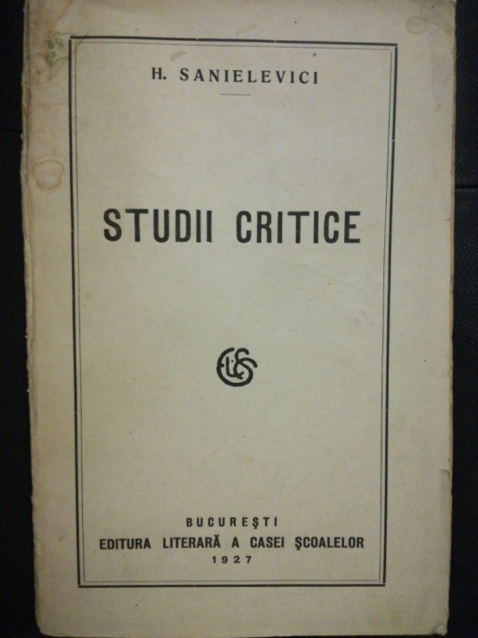 HENRIC SANIELEVICI, STUDII CRITICE, Editura literara a Casei scoalelor 1927