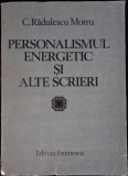 PERSONALISMUL ENERGETIC SI ALTE SCRIERI-C. RADULESCU-MOTRU-338504