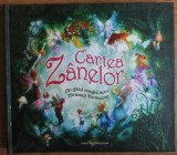 RARA, Cartea Zanelor Un ghid magic spre Taramul Fermecat,2007,cartonata, superba, zane, sclipici, clapete - livrare curier gratuit