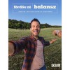 Balansz - Receptek, hogy eg&eacute;sz &eacute;vben j&oacute;l &eacute;rezd magad - F&ouml;rdős Z&eacute;