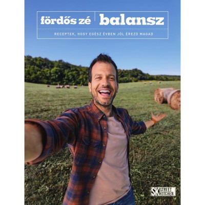 Balansz - Receptek, hogy eg&amp;eacute;sz &amp;eacute;vben j&amp;oacute;l &amp;eacute;rezd magad - F&amp;ouml;rdős Z&amp;eacute; foto