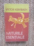 Victor Kernbach - Miturile esentiale, Editura Stiintifica, 1971, Mitologie