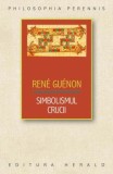 Simbolismul crucii - Rene Guenon