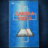 Cumpara ieftin Cartea Vietii - Carte Crestina | Livrare Rapida