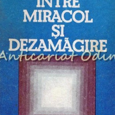 Medicina Intre Miracol Si Dezamagire - D. Dumitrascu