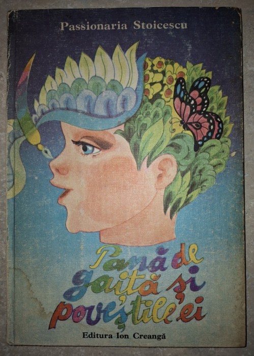 Passionaria Stoicescu&nbsp;- Pană de gaiță și poveștile ei