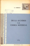 DE LA ALCHIMIE LA CHIMIA MODERNA-D. TODERICIU-347612