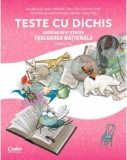 Teste cu dichis. Antrenament pentru Evaluarea nationala. Clasa a II-a | Corina Daciana Opritoiu, Ana-Maria Canavoiu, Felicia-Ramona Focht, Corint