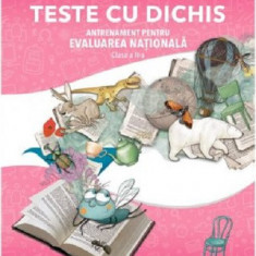 Teste cu dichis. Antrenament pentru Evaluarea nationala. Clasa a II-a | Corina Daciana Opritoiu, Ana-Maria Canavoiu, Felicia-Ramona Focht