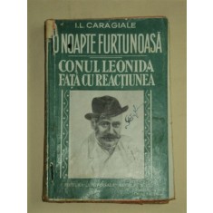 I.L. CARAGIALE - O noapte furtunoasă, Conu Leonida faţă &icirc;n faţă cu reacţiunea, Kir Ianulea şi alte povestiri şi poveşti - Colecţia Bibliote