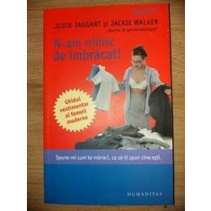 N-am nimic de imbracat! - Judie Taggart, Jackie Walter