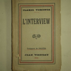 ILARIE VORONCA - L'INTERVIEW, EDITIATA DE JEAN VIGNEAU, MARSEILLE, 1944