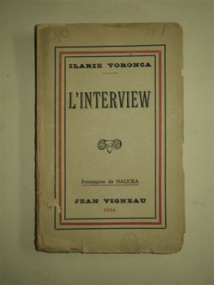 ILARIE VORONCA - L&amp;#039;INTERVIEW, EDITIATA DE JEAN VIGNEAU, MARSEILLE, 1944 foto