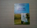 SATUL NOU File de Istorie - Mihail Bejan (dedicatie-autograf) - 2000, 184 p., Alta editura