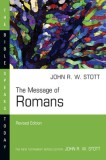 The Message of Romans: God&#039;s Good News for the World