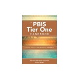 The Pbis Tier One Handbook: A Practical Approach to Implementing the Champion Model
