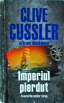 Clive Cussler - Imperiul pierdut foto