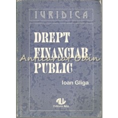 Drept Financiar Public - Ioan Gliga