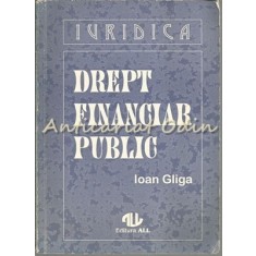 Drept Financiar Public - Ioan Gliga