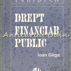 Drept Financiar Public - Ioan Gliga