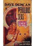 Dave Duncan - Perilous seas (Editia: 1991)
