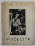 DERKOVITS , SERIA &#039;&#039; L &#039;ART HONGROIS &#039;&#039; par EUGENE KOPP , 1944
