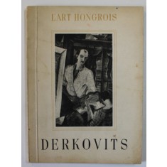 DERKOVITS , SERIA &#039;&#039; L &#039;ART HONGROIS &#039;&#039; par EUGENE KOPP , 1944