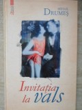 INVITATIA LA VALS-MIHAIL DRUMES-356190