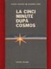 Dumitru Prunariu, Alexandru Stark, &quot;La cinci minute dupa cosmos.&quot; 1982 -Ed. Militara
