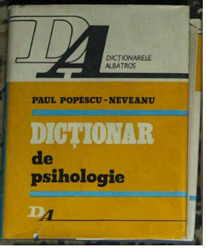 Dictionar de psihologie - Paul Popescu-Neveanu foto