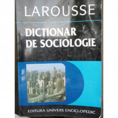 DICTIONAR DE SOCIOLOGIE LAROUSSE