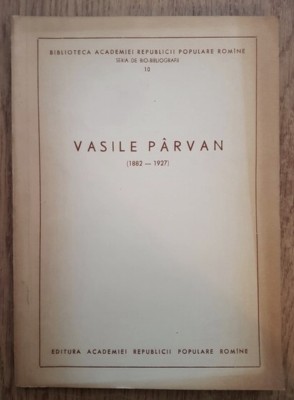 Emil Condurachi - Vasile Parvan (1882-1927) foto