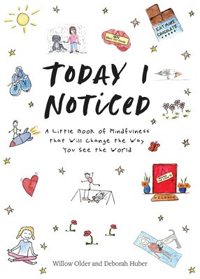 Today I Noticed: A Little Book of Mindfulness That Will Change the Way You See the World foto