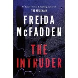 The Intruder - Freida McFadden