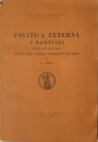 Politica Externa A Romaniei Intre Anii 1873-1880 privita De La Agentia Diplomatica din Roma De R.v. Bossy 1928