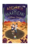 Adevărul despre marțieni - Melissa Savage