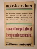Marthe Robert - Romanul &icirc;nceputurilor și &icirc;nceputurile romanului