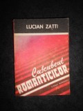 Lucian Zatti - Curcubeul romanticilor