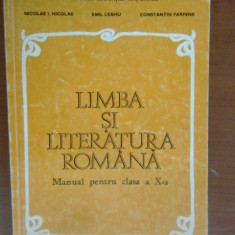 Limba si literatura romana. Manual pt clasa a10a N.I.Nicolae,E.Leahu,C.Parfene