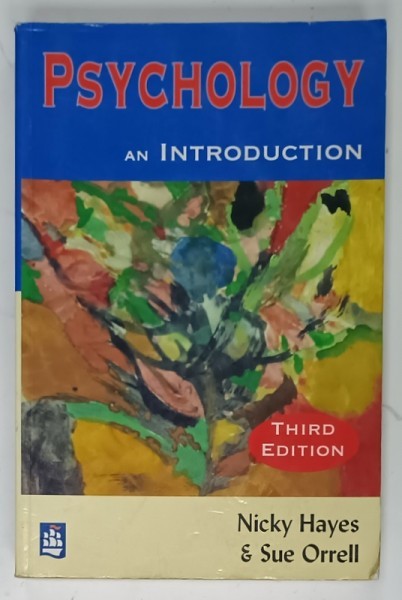 PSYCHOLOGY , AN INTRODUCTION by NICKY HAYES and SUE ORRELL , 1993