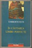 Umberto Eco - In cautarea limbii perfecte, Polirom 2002, Eseuri critica literara