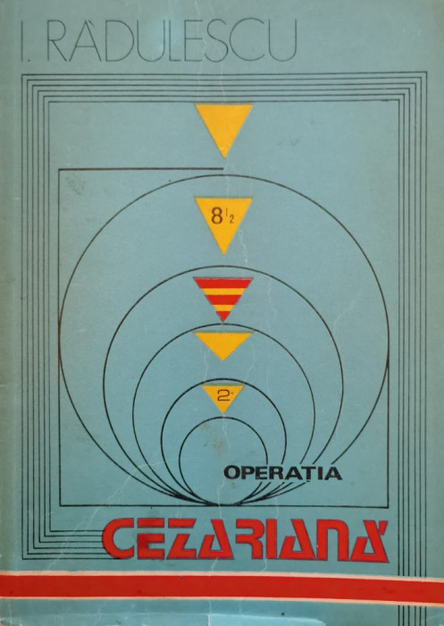 Operatia Cezariana - I. Radulescu , B1102