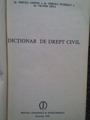 Mircea Costin, Mircea Muresan, Victor Ursa - Dictionar de drept civil (1980) foto