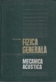 Carte Fizica generala. Mecanica acustica - Juliu Pop, Editura Didactica Si Pedagogica, 1970, 336 pagini, 16x24cm, romana, coperti cartonate