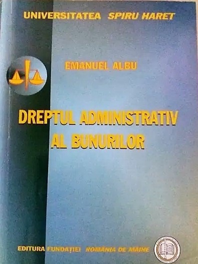 Dreptul Administrativ Al Bunurilor - Emanuel Albu - 2008 - 180 Pag